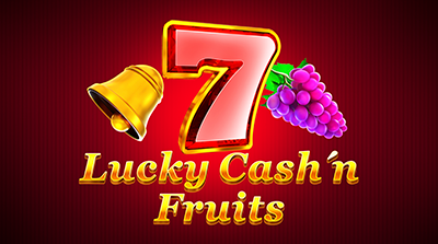 Lucky Cash'n'Fruit